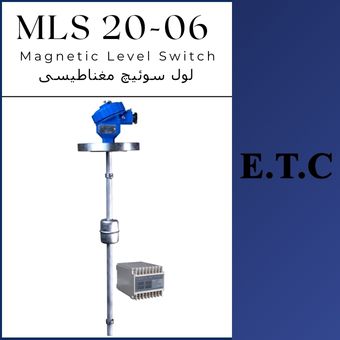 لول سوئیچ مغناطیسی تیپ MLS 20-06  لول سوئیچ مغناطیسی تیپ MLS 20-06 Magnetic Level Switch MLS 20-06